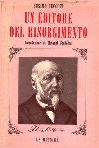 Un editore del Risorgimento: Felice Le Monnier