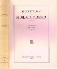 Studi Italiani Di Filologia Classica. Anno LXXVI. Terza Serie. Vol. I. Fascicoli 1 e 2