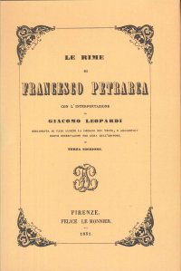 Le Rime di Francesco Petrarca con l'interpretazione di Giacomo Leopardi