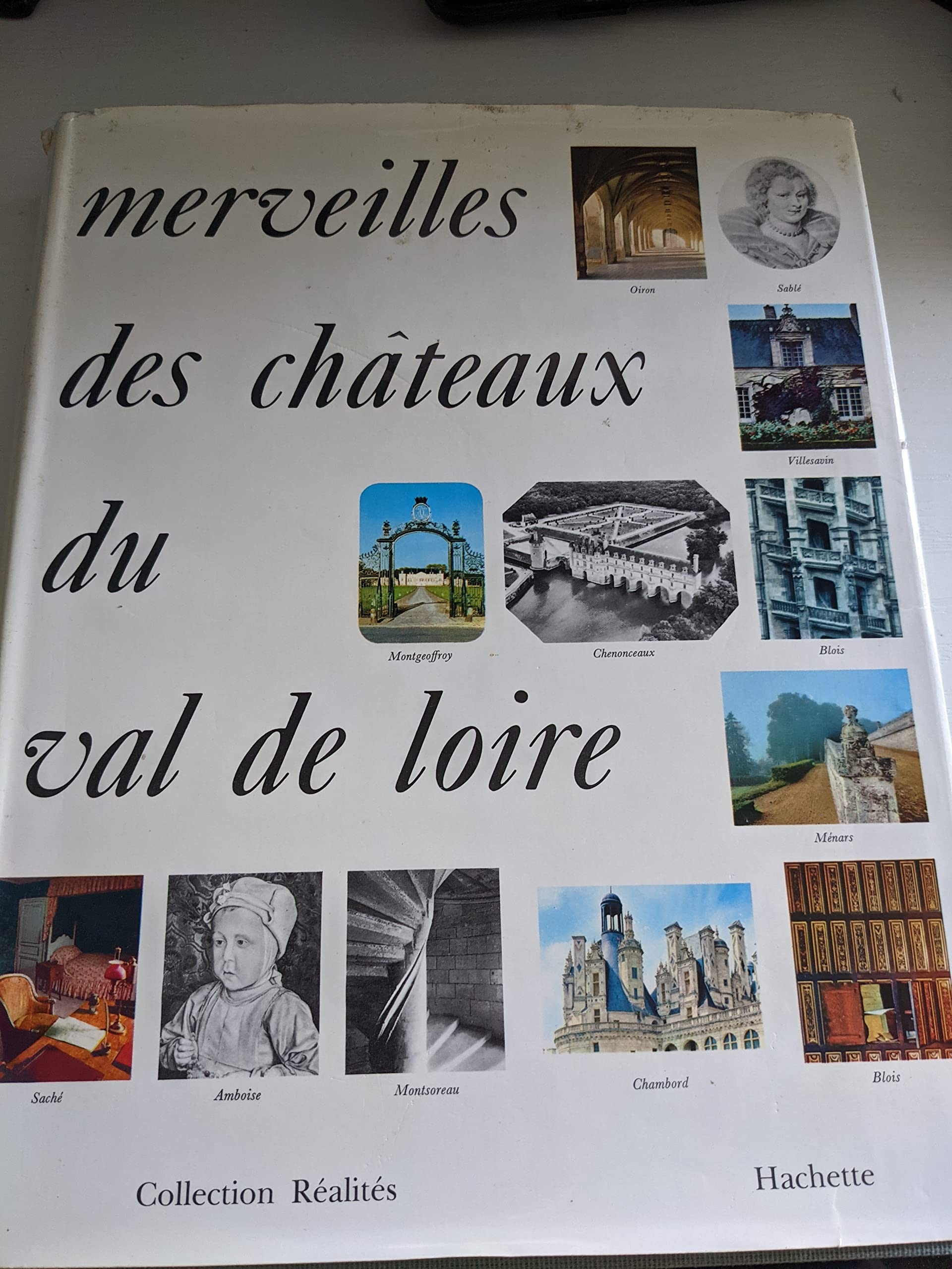 Merveilles des châteaux du Val de loire
