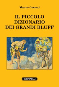 Il piccolo dizionario dei grandi bluff