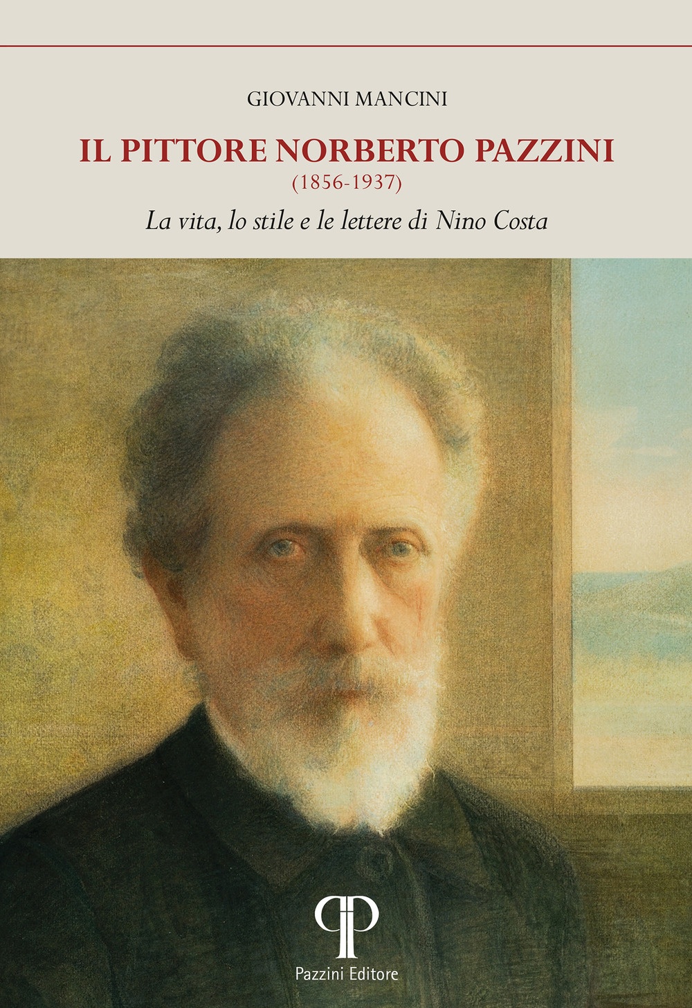 Il pittore Norberto Pazzini (1856-1937)