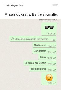 Mi sorrido gratis. E altre anomalie