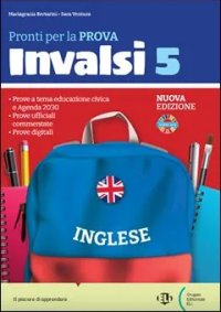 Pronti per la prova INVALSI. Inglese. Per la 5ª classe elementare