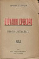 Giovanni Episcopo - Isotta Guttadauro - Terra vergine 1917