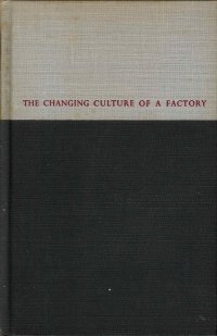 The Changing Culture of a Factory