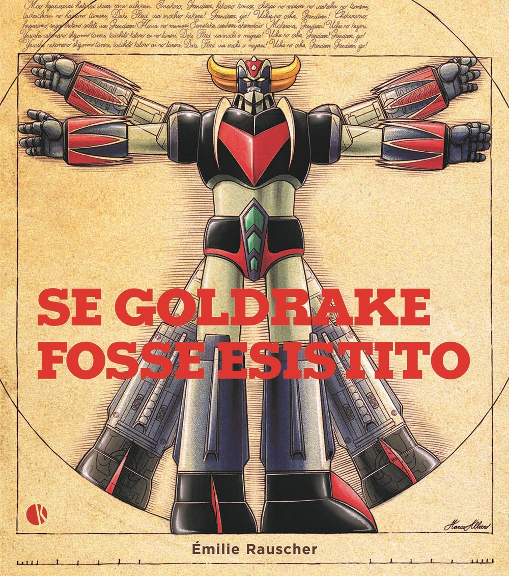 Se goldrake esistesse