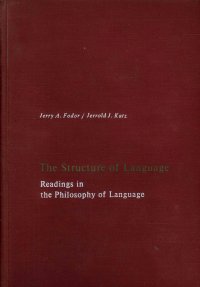 The Structure of Language: Readings in the Philosophy of Language