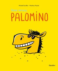 Buone vacanze, Palomino