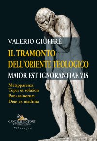 Il tramonto dell'oriente teologico