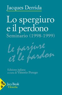 spergiuro e il perdono. (Seminario 1998-1999)