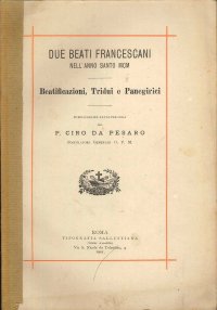 Due beati francescani nell'anno santo MCM. Beatificazioni, truidui e panegirici