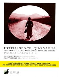 Intelligence, quo vadis?
