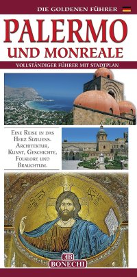 Palermo und Monreale. Vollständiger führer mit stadplan