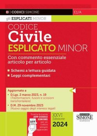 E1/A Codice civile esplicato. Ediz. minor. Con app