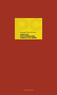 I diritti nel costituzionalismo globale: luci e ombre
