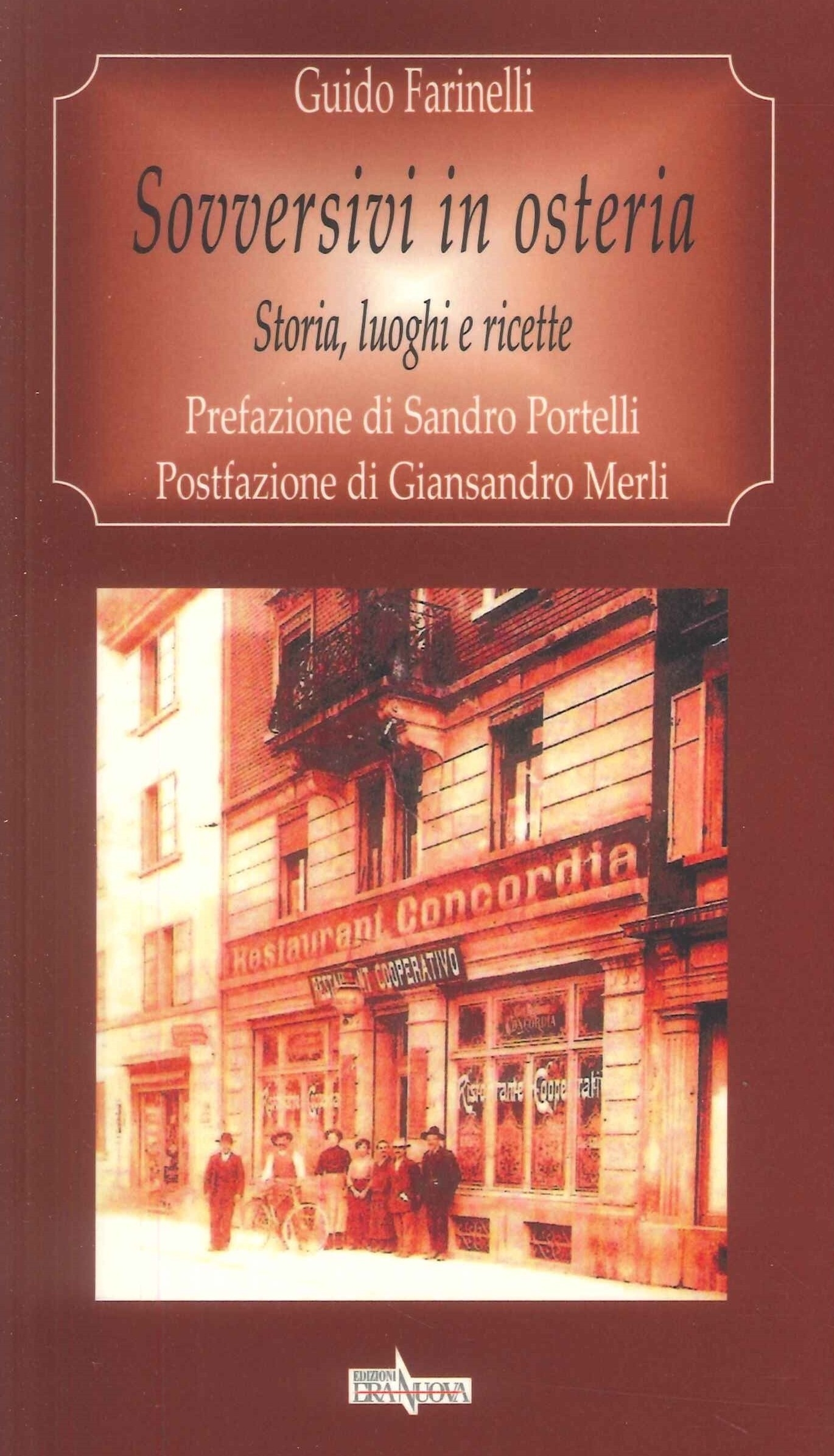 Sovversivi in osteria. Storia, luoghi e ricette