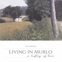 Living in Murlo. A History of Love