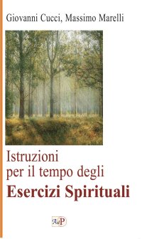 Istruzioni per il tempo degli esercizi spirituali. Nuova ediz