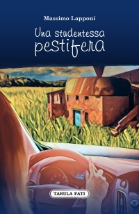 Una studentessa pestifera