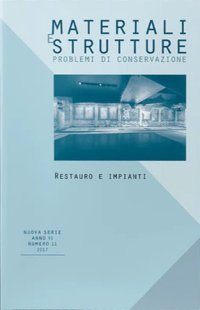 Materiali e Strutture. Nuova Serie VI. Numero 11, 2017. Restauro e impianti