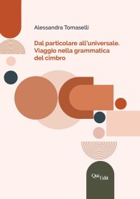 Dal particolare all'universale. Viaggio nella grammatica del cimbro