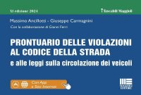 Prontuario delle violazioni al codice della strada e alle leggi sulla circolazione dei veicoli. Con QR Code. Con app