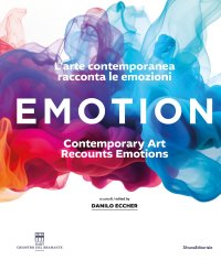 Emotion. L'arte contemporanea racconta le emozioni