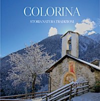 Colorina. Storia, natura e tradizioni