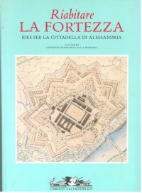 Riabitare la fortezza