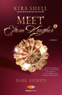 Dark secrets. Meet Efrem Krugher. Vol. 2