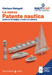 La nuova patente nautica entro le 15 miglia, a vela e a motore. Con App