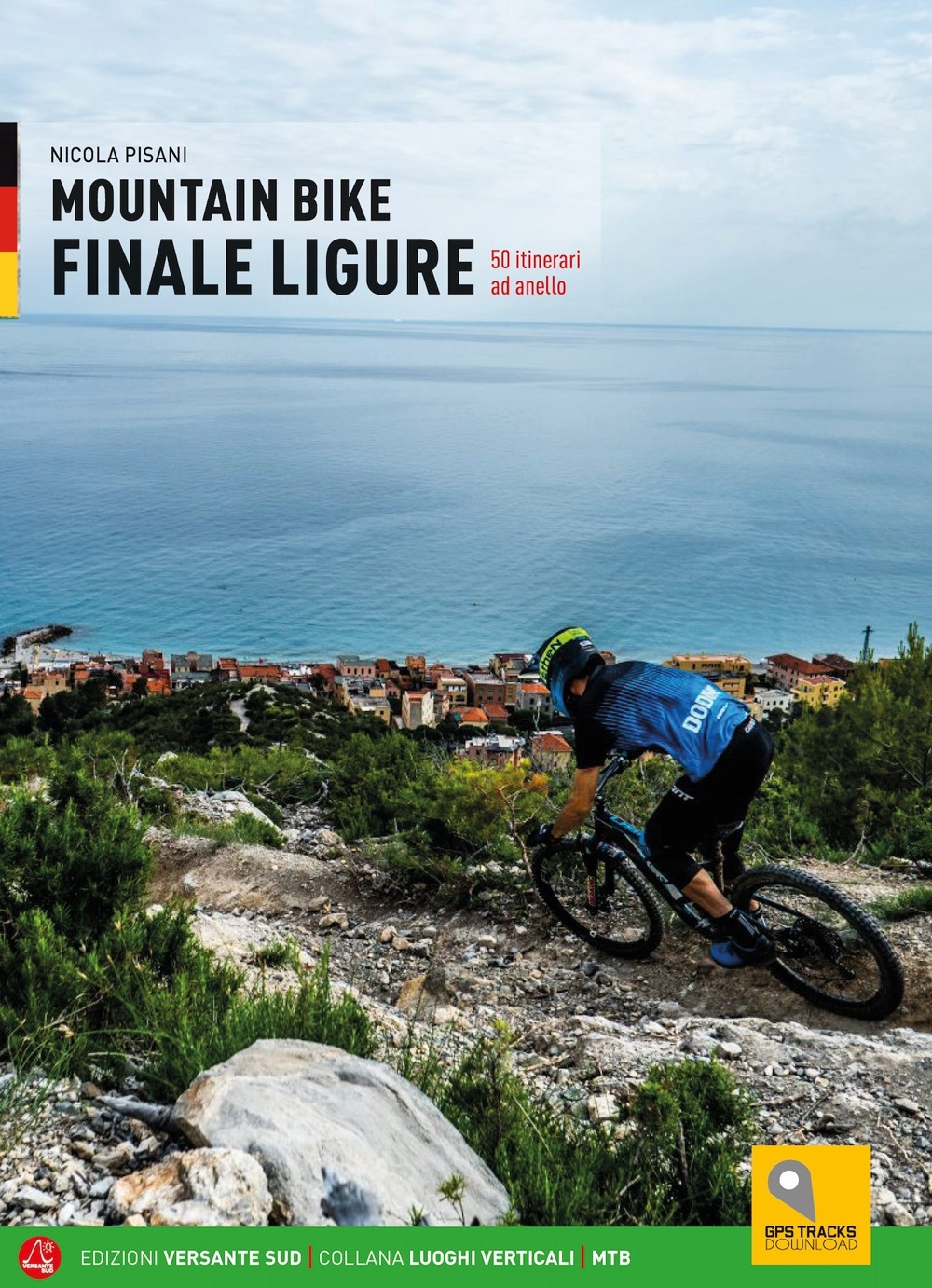 Mountain bike. Finale Ligure. 50 itinerari ad anello