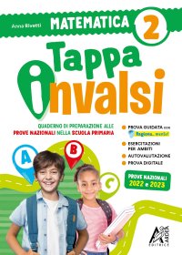Tappa Invalsi. Matematica. Quaderno di preparazione alle prove nazionali nella scuola primaria. Vol. 2