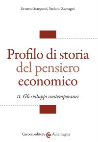 Profilo di storia del pensiero economico. Vol. 2: Gli sviluppi contemporanei