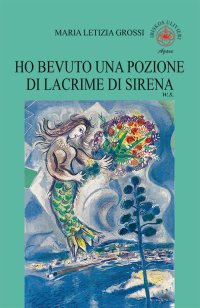 Ho bevuto una pozione di lacrime di sirena. W. S