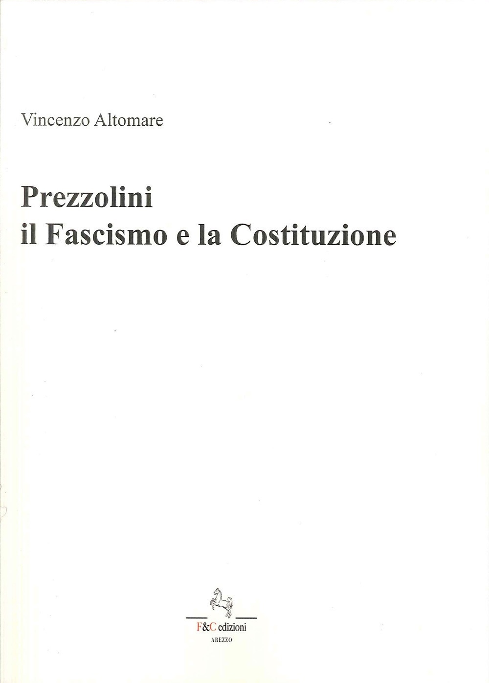 Il fascismo e la storia - Edizioni della Normale