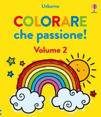 Colorare che passione! Vol. 2