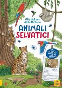 Animali selvatici. Gli stickers della natura. Con più di 140 stickers