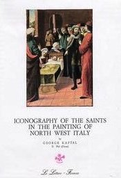 Iconography of the saints in Italian painting. Vol. 4: Iconography of the saints in the painting of north west Italy