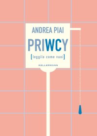 PriWCy (leggilo come vuoi)