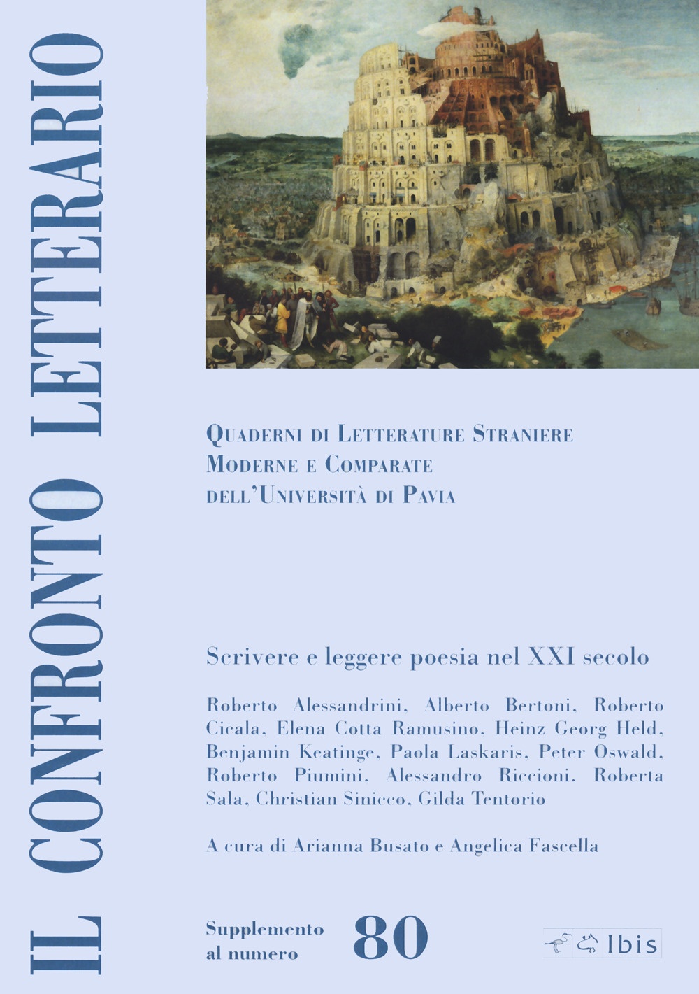 Il confronto letterario. Supplemento. Vol. 80: Scrivere e leggere. Quaderni di letterature straniere moderne e comparate dell'Università di Pavia.