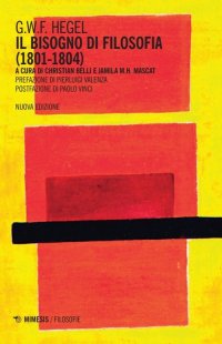 Il bisogno di filosofia (1801-1804). Nuova ediz