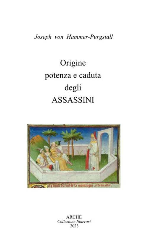 Origine, potenza e caduta degli Assassini
