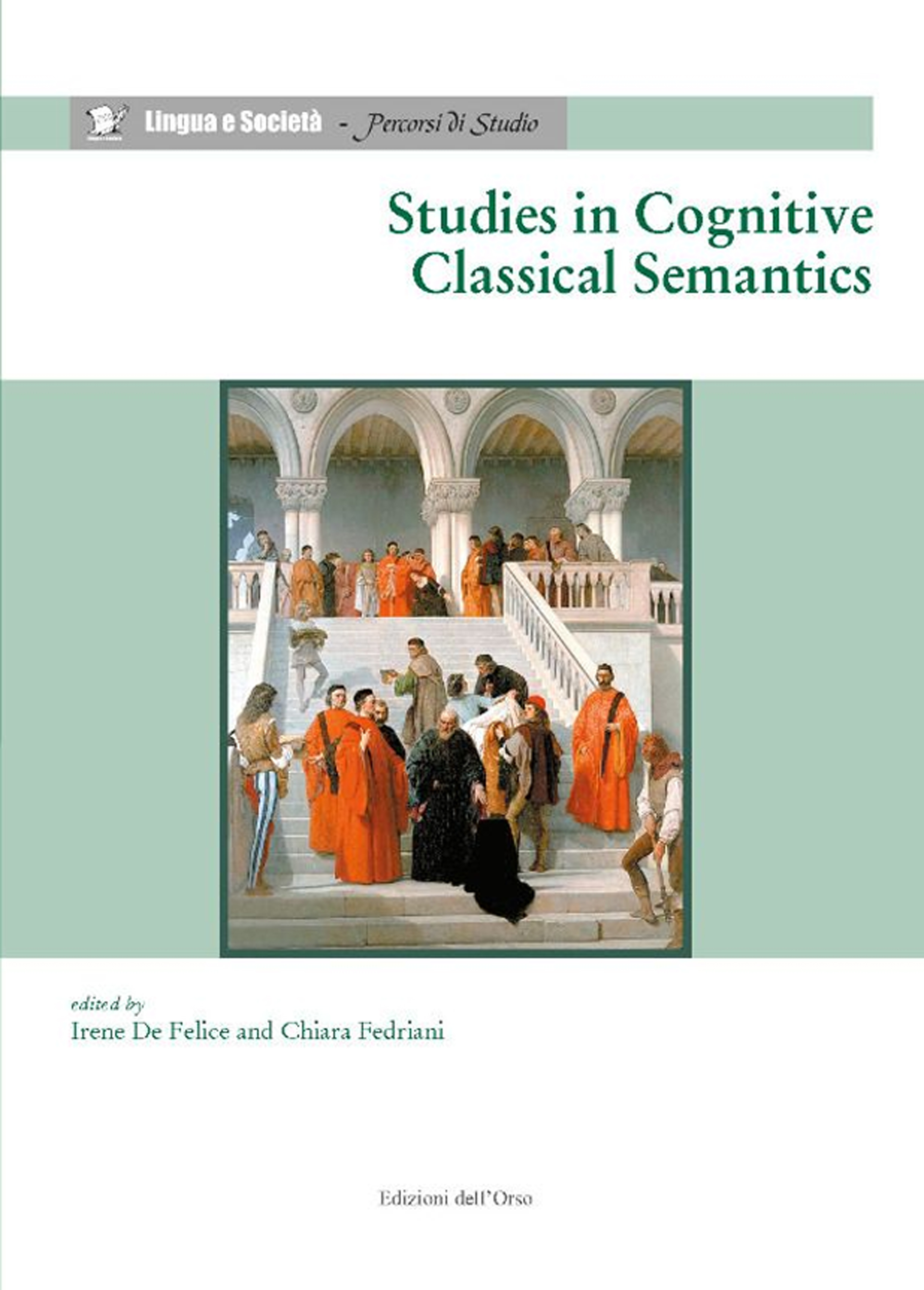 Studies in Cognitive Classical Semantics
