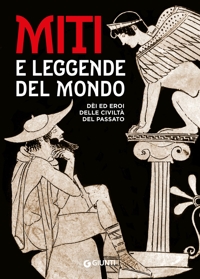 Miti e leggende del mondo