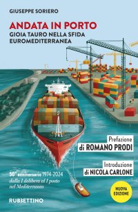Andata in porto. Gioia Tauro. La sfida vincente