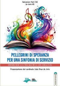 Pellegrini di speranza per una sinfonia di servizio