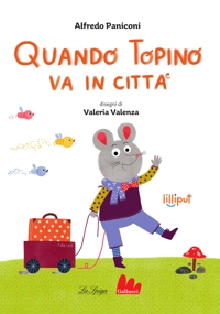 Quando topino va in città