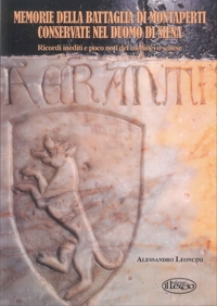 Memorie della battaglia di Montaperti conservate nel Duomo di Siena. Ricordi inediti e poco noti del medioevo senese